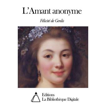 L’Amant anonyme ebook (ePub) Félicité de Genlis Achat ebook fnac