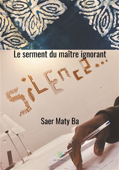 Le serment du maître ignorant - Saer Maty Ba - broché