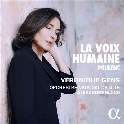 La voix humaine - Véronique Gens - Francis Poulenc - CD album ...