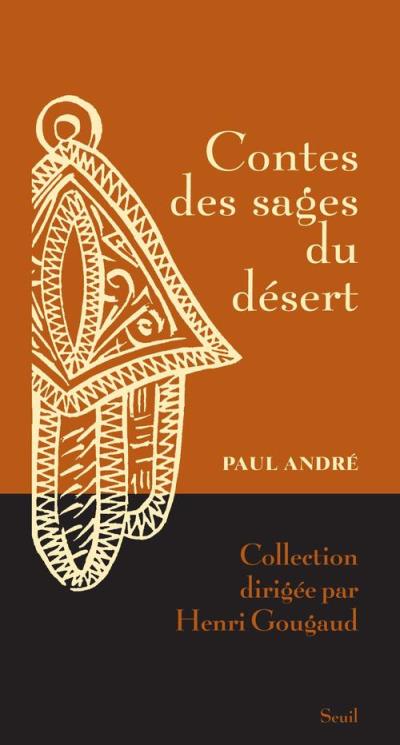 Contes des sages du désert (Nouvelle édition )