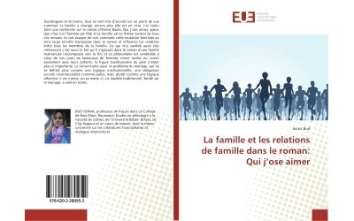 La famille et les relations de famille dans le roman: Qui j'ose aimer