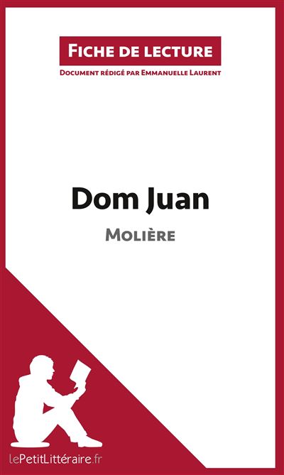 Dom Juan de Molière (Fiche de lecture) Résumé complet et analyse