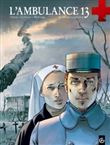 L´ambulance 13 - intégrale volumes 1 et 2