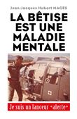 La bêtise est une maladie mentale