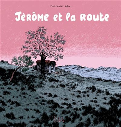 Jérôme et la route -  Nylso - broché
