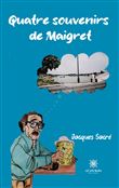 Quatre souvenirs de Maigret