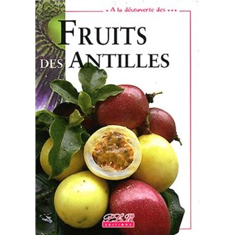 A la découverte des fruits des Antilles