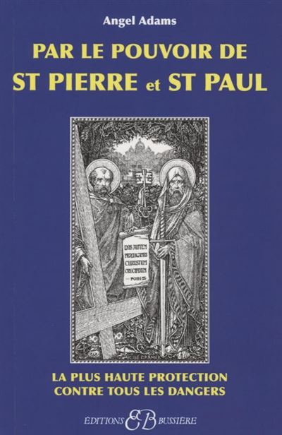 Par le pouvoir de Saint Pierre et Saint Paul