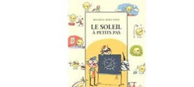 Le soleil à petits pas