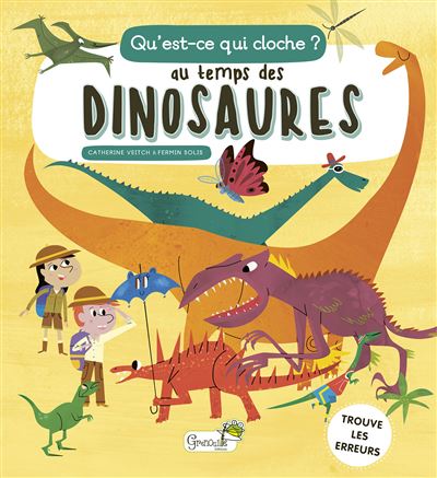 Qu'est-ce qui cloche ? Au temps des dinosaures