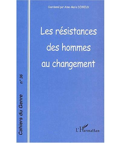 Les résistances des hommes au changement - Anne-Marie Devreux - broché