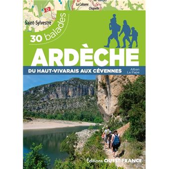 Ardèche du Haut-Vivarais aux Cévennes - 30 balades