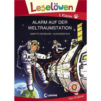 LESELÖWEN 1. KLASSE - ALARM AUF DER WELTRAUMSTATION