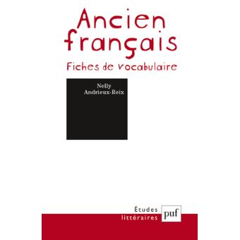 Ancien Francais Fiches De Vocabulaire Fiches De Vocabulaire Broche Nelly Andrieux Reix Achat Livre Fnac