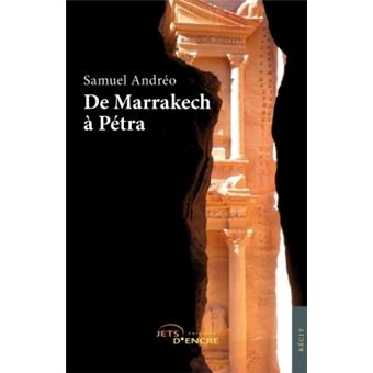 De Marrakech à Petra
