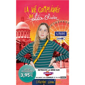 La Vie compliquée de Léa Olivier T01 - offre découverte (CANAL +)