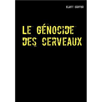 Le génocide des cerveaux