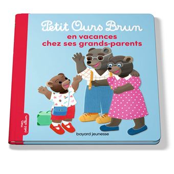 Petit Ours BrunPetit Ours Brun en vacances chez ses grands-parents