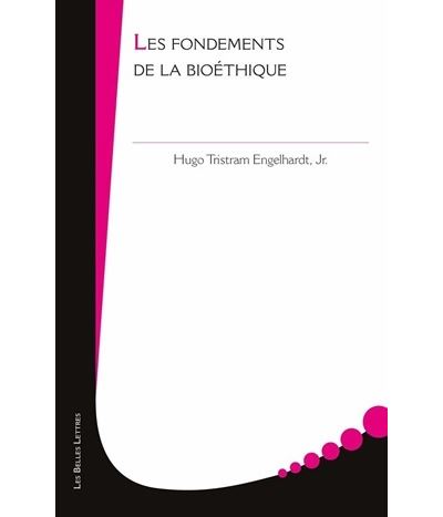 Les fondements de la bioethique
