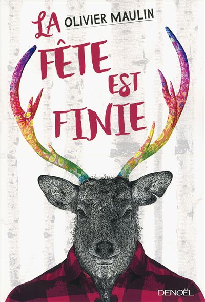 La fête est finie - Olivier Maulin - broché
