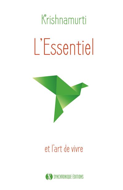 L'essentiel - Jiddu Krishnamurti - Poche