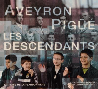 Aveyron-Pigüé, les descendants