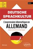 Deutsche Sprachkultur. L'expression idiomatique en allemand.