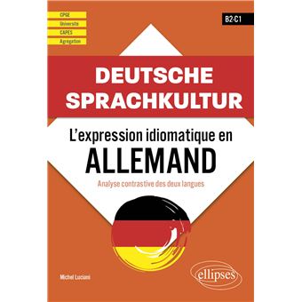 Deutsche Sprachkultur. L'expression idiomatique en allemand.