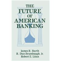 The Future of American Banking