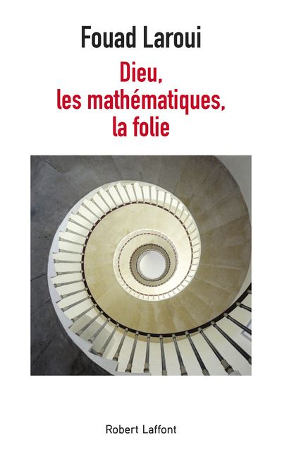 Dieu les mathematiques la folie
