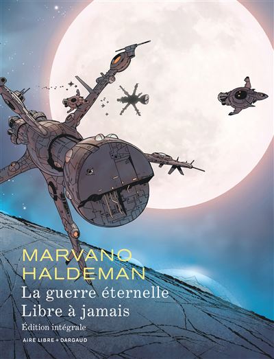 La Guerre éternelle - Libre à jamais - Intégrale - La Guerre éternelle - Libre à jamais Int