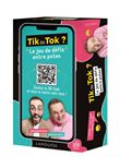 TIK OU TOK ? Le jeu de défis entre potes