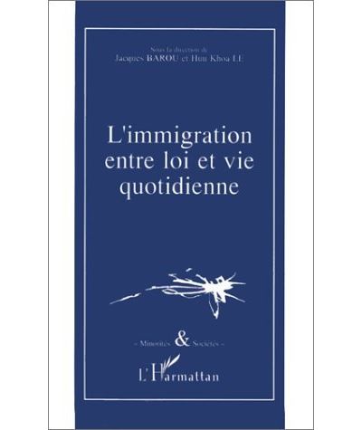 L'immigration entre loi et vie quotidienne - Jacques Barou - (donnée non spécifiée)