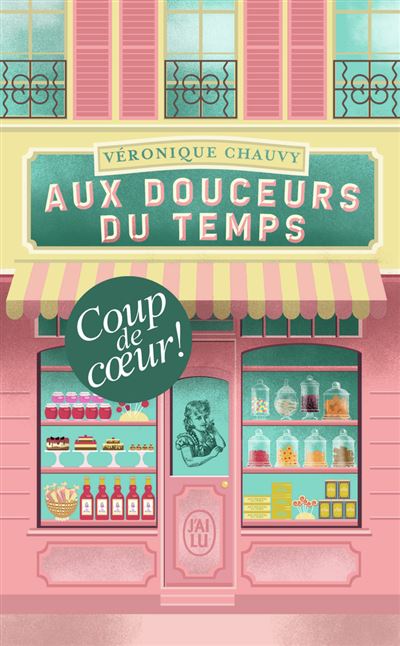 Aux douceurs du temps - Véronique Chauvy - Poche