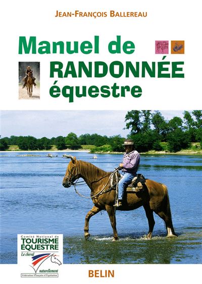 Manuel de randonnée équestre - Jean-François Ballereau - broché