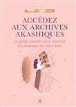 Accédez aux Archives Akashiques