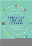 S'épanouir avec les chakras