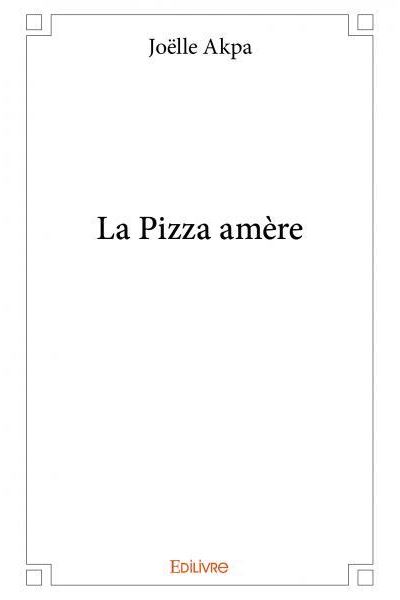 La pizza amère