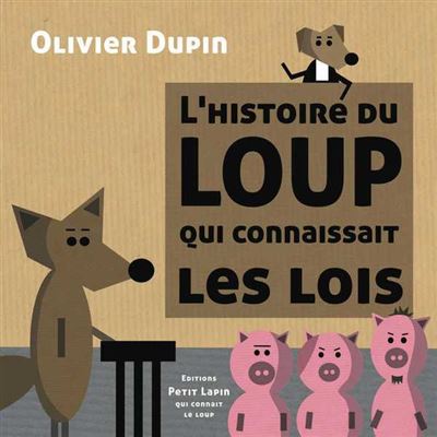 L'histoire du loup qui connaissait les lois