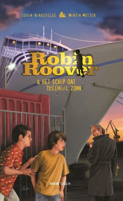 Robin Roover & het schip dat tweemaal zonk