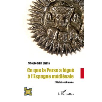 Ce que la Perse a légué à l'Espagne médiévale