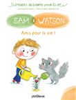 Sam et Watson amis pour la vie !