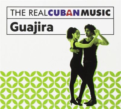 Real cuban music/guajira