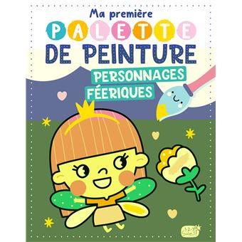 Ma première palette de peinture - personnages féeriques