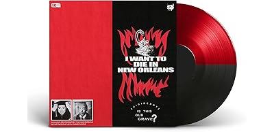 I want to die in new orleans/LP