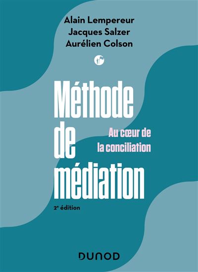 Méthode de médiation, la place de l'autre au coeur de la conciliation