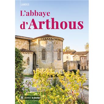 L'abbaye d'Arthous - Landes
