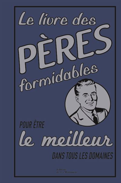 Le livre des pères formidables