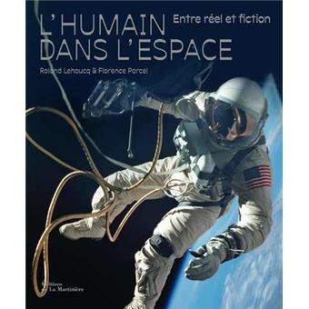 L'Humain dans l'espace, entre réel et fiction