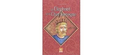 Un éléphant pour Charlemagne